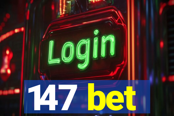 147 bet